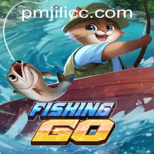 Exploring the Exciting World of FishingGO and PMJILI